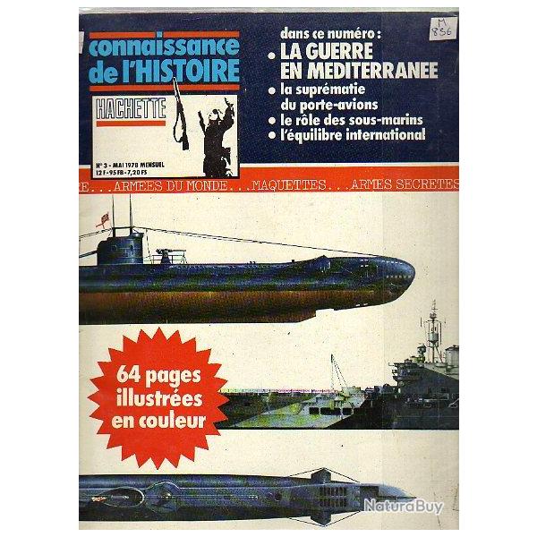 connaissance de l'histoire n�3 . Hachette mai 1978 . la guerre en m�diterran�e. porte-avions