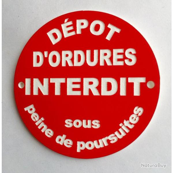 panneau D�POT D'ORDURES INTERDIT sous peine de poursuites � 200 mm