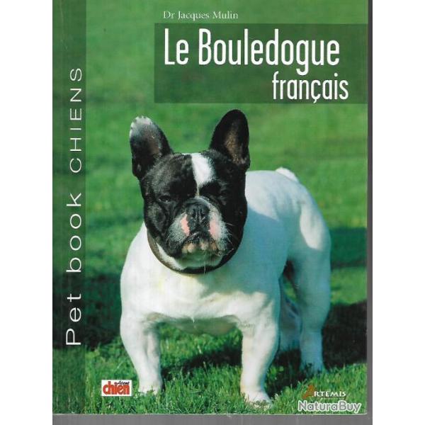 le bouledogue fran�ais dr jacques mulin pet book chiens
