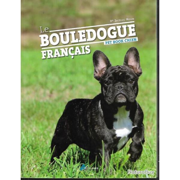 le bouledogue fran�ais du dr jacques mulin pet book chiens