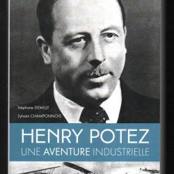 henry potez une aventure industrielle de st&eacute;phane demilly et sylvain champonnois aviation