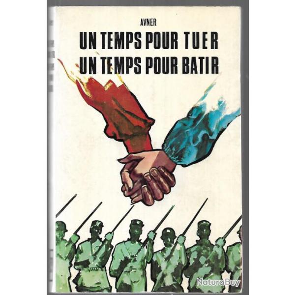 un temps pour tuer un temps pour batir avner , israel palestine , irgoun,