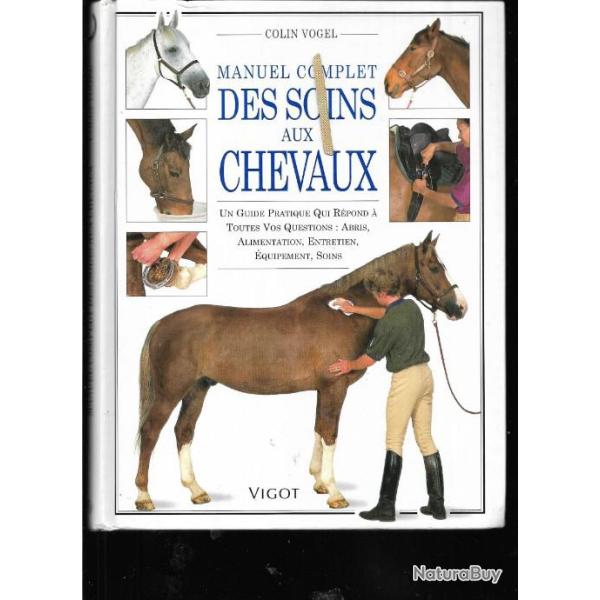 manuel complet des soins aux chevaux de colin vogel