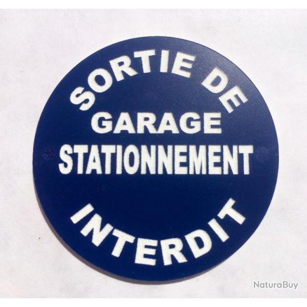 panneau SORTIE DE GARAGE STATIONNEMENT INTERDIT � 200 mm