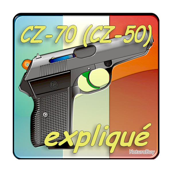 Le pistolet CZ-70 (CZ-50) expliqu� (ebook)
