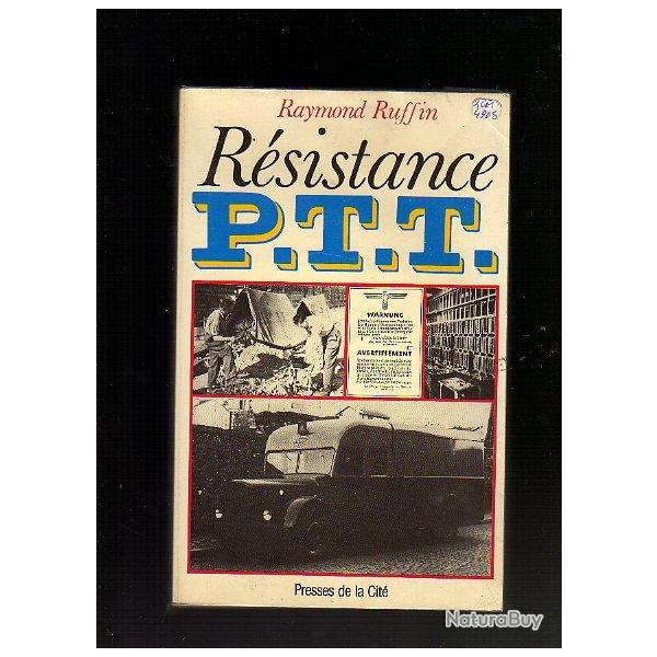 resistance ptt . raymond ruffin . r�sistance P.T.T. voir �tat