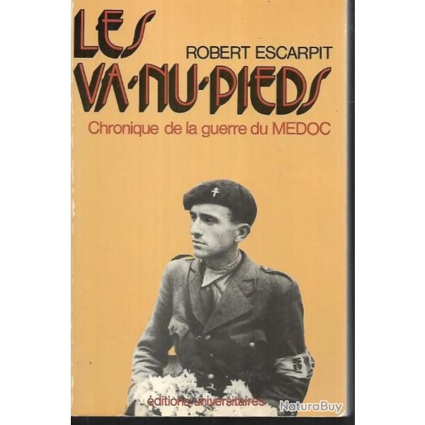 les va nu pieds chronique de la guerre du medoc de robert escarpit