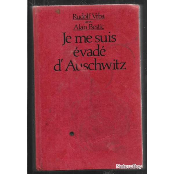 je me suis vad d'Auschwitz. de rudolf vrba avec alan bestic , dportation