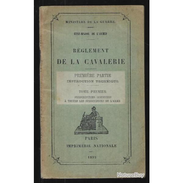 r�glement de la cavalerie premi�re partie instruction technique 1932 minist�re de la guerre
