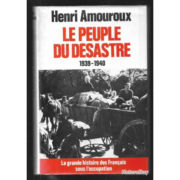 collaboration-vichy. le peuple du d�sastre 1939-1940 la grande histoire des fran�ais sous l'occup