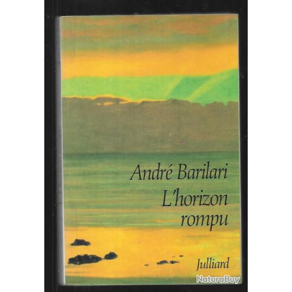 roman historique , l'horizon rompu d'andr� barilari