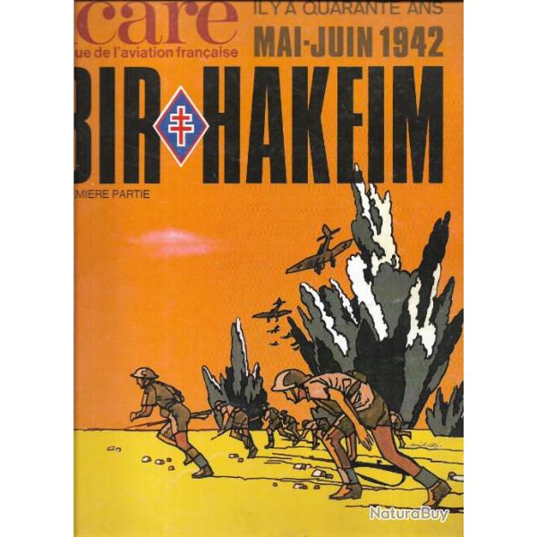 icare . bir hakeim mai juin 1942 premi�re partie  . 1ere dfl. koenig. forces francaises libres.