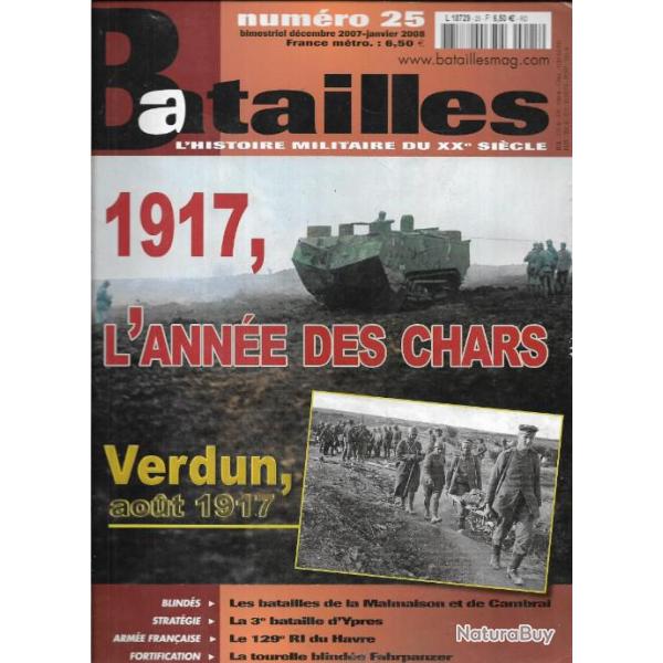 revue batailles 25 , 1917 l'ann�e des chars , verdun, ypres, 12e r.i. au havre