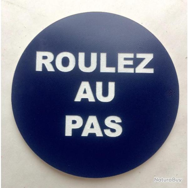 panneau ROULEZ AU PAS � 200 mm