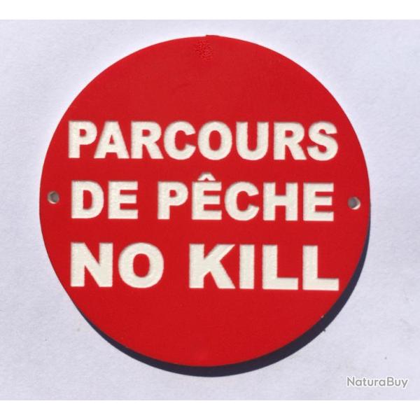 panneau PARCOURS DE PECHE NO KILL � 150 mm signal�tique