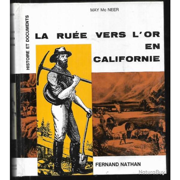 la ru�e vers l'or en californie de may mc neer