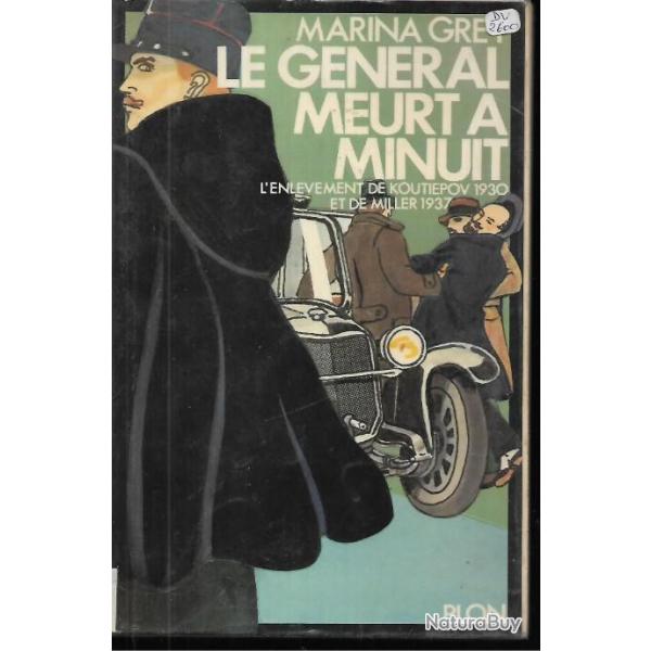 le g�n�ral meurt � minuit l'enl�vement de koutiepov 1930 et de miller 1937, russes blancs
