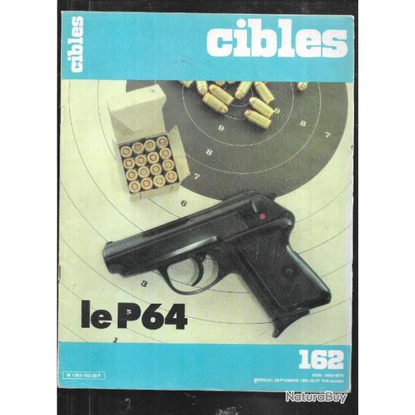 cibles 162 le p64, le p.m.2 frontal et le s.t.1, pistolet japonais marushin s&w m 39, fusil terry,