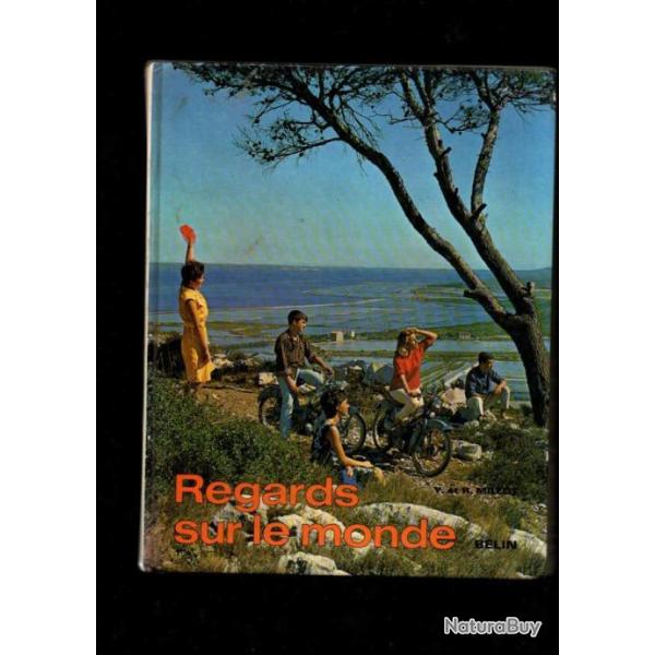 regards sur le monde d'y et r  millot un livre pour les adolescents ( 1972)