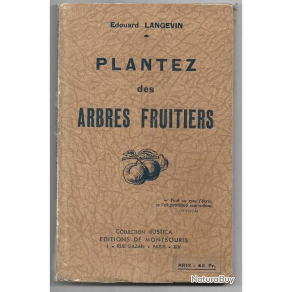 plantez des arbres fruitiers d'�douard langevin  . edts rustica