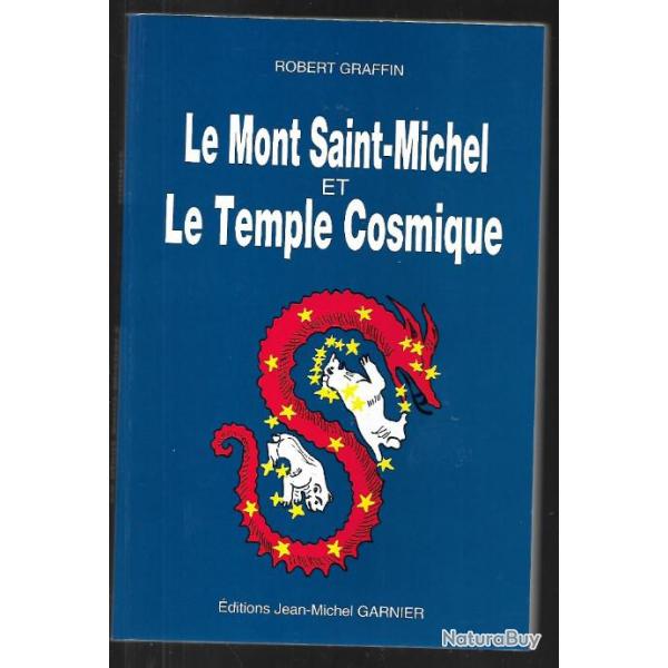 le mont saint michel et le temple cosmique de robert graffin , sotrisme rgionalisme