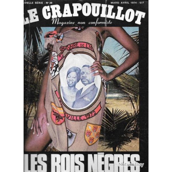 le crapouillot nouvelle s�rie n�29 les rois n�gres mars avril 1974
