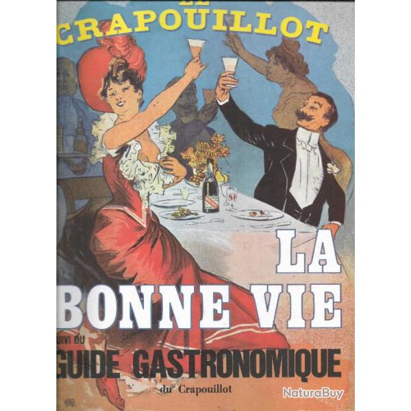 le crapouillot nouvelle s�rie n�5 la bonne vie suivi du guide gastronomique
