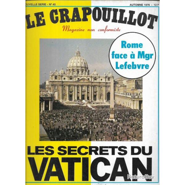 le crapouillot nouvelle s�rie n�40 les secrets du vatican, rome face � mgr lefebvre automne 1976