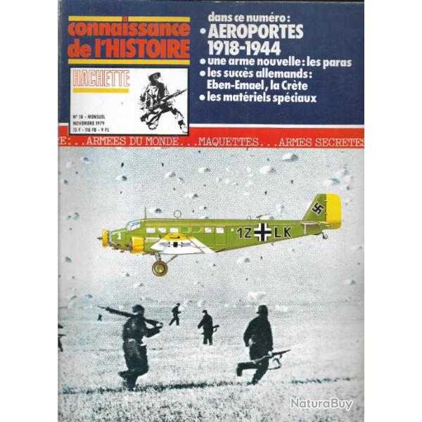 connaissance de l'histoire n�18 a�roport�s 1918-1944 , mat�riels sp�ciaux ,une nouvelle arme les par