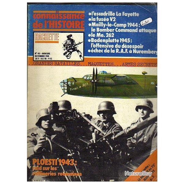 connaissance de l'histoire n�40. fus�e v2, bomber command , me 262, escadrille la fayette,bodenplate