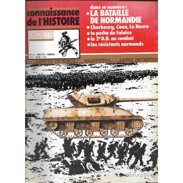 connaissance de l'histoire n�14 la bataille de normandie , 2e db au combat, r�sistants normands