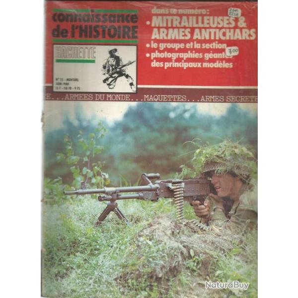 connaissance de l'histoire n� 25 , mitrailleuses et armes antichars , photos
