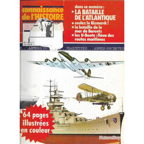 connaissance de l'histoire hachette n�1 . la bataille de l'atlantique , les u-boote, bismarck,voir s
