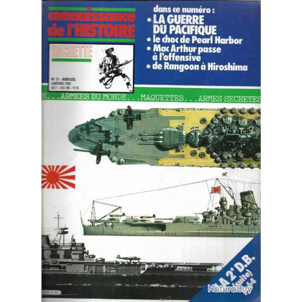 connaissance de l'histoire n�31 la guerre du pacifique, pearl harbor, mac arthur , de rangoon � hiro
