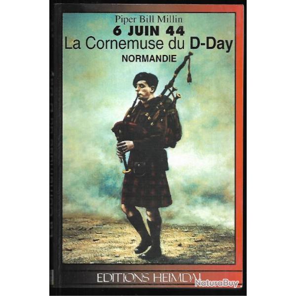 6 juin 1944 la cornemuse du d-day piper bill millin heimdal