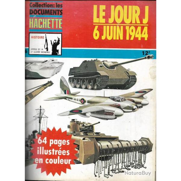 les documents hachette n�6 le jour j 6 juin 1944 , d�barquement de normandie