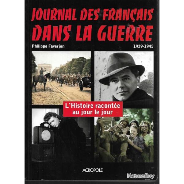 journal des fran�ais dans la guerre 1939-1945 de philippe faverjon
