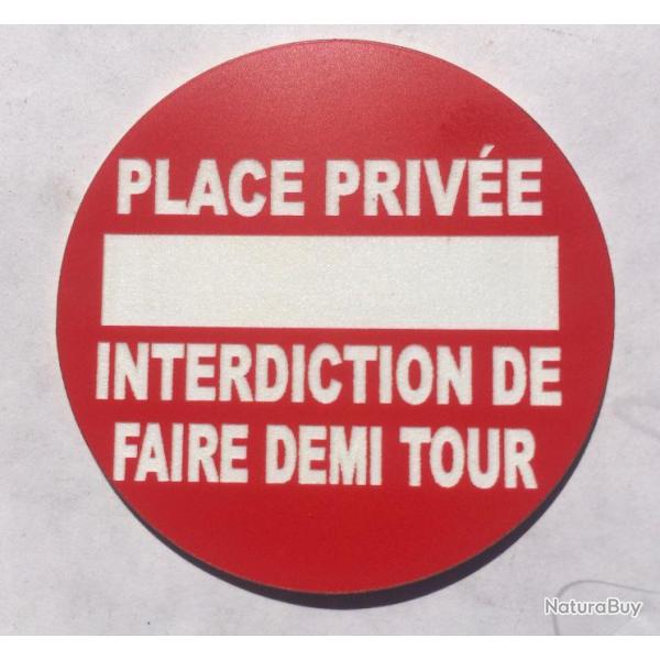 panneau PLACE PRIVE INTERDICTION DE FAIRE DEMI TOUR  200 mm