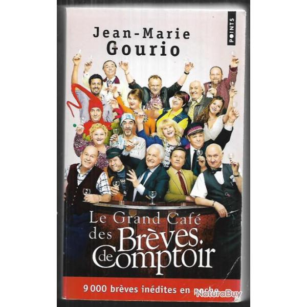le grand caf des brves de comptoir de jean-marie gourio , 9000 brves indites en poche