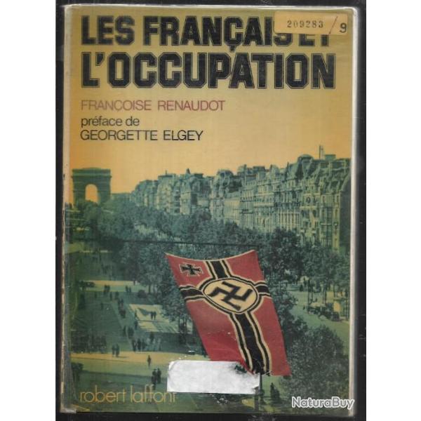 les fran�ais et l'occupation de fran�oise renaudot pr�face georgette elgey