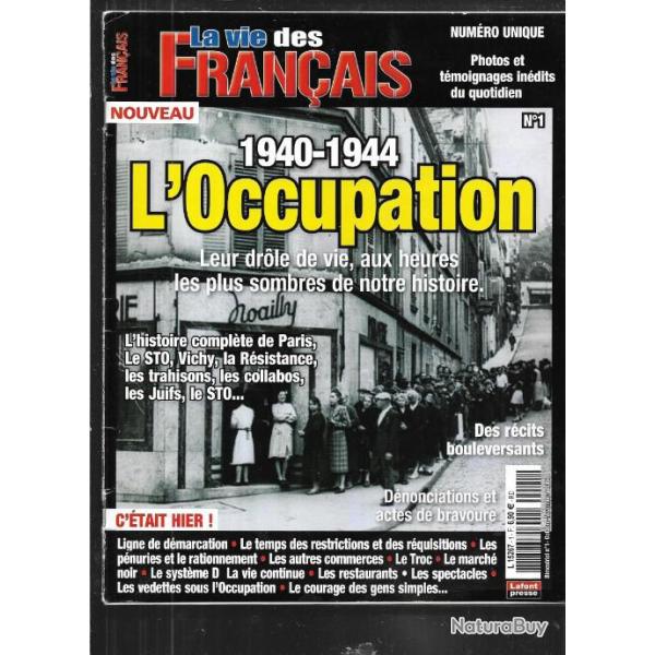 la vie des fran�ais 1940-1944 l'occupation , sto, vichy, r�sistance
