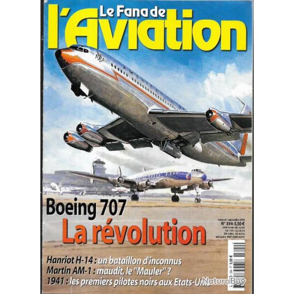 le fana de l'aviation n�394 1941 les premiers pilotes noirs aux �tats-unis, hanriot h-14, boeing 707