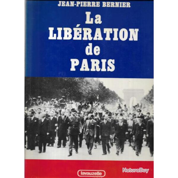 la lib�ration de paris de jean-pierre bernier
