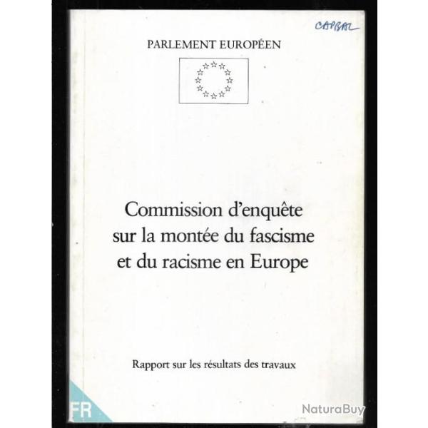 commission d'enqu�te sur la mont�e du fascisme et du racisme en europe parlement europ�en 1985