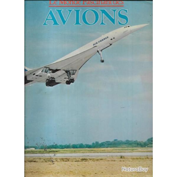 le monde fascinant des avions de david mondey