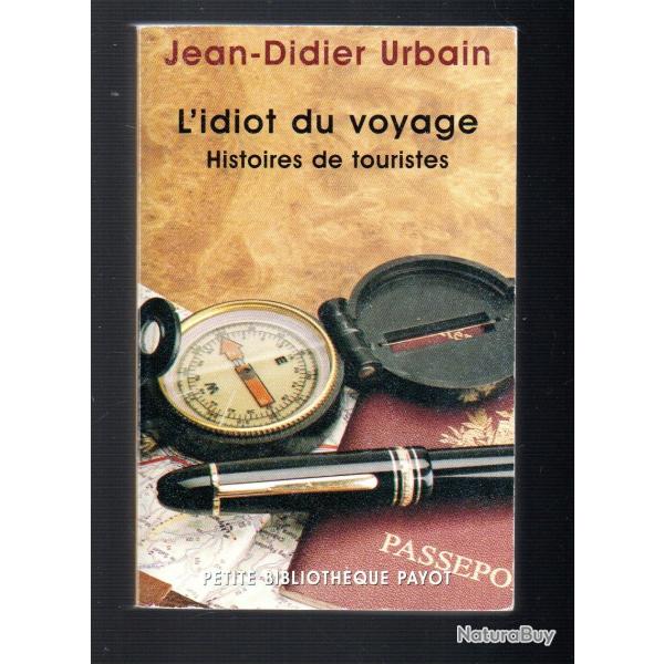 l'idiot du voyage histoires de touristes de jean didier urbain