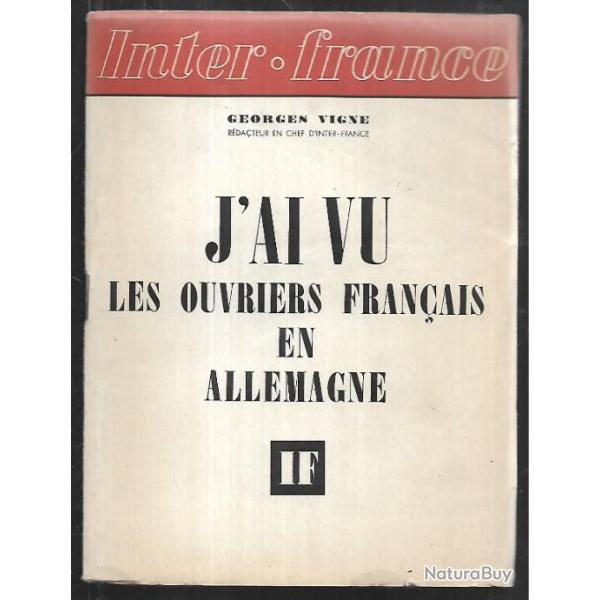 j'ai vu les ouvriers fran�ais en allemagne de georges vigne , sto , collaboration