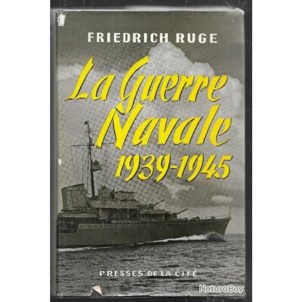 la guerre navale 1939-1945 vice-amiral friedrich ruge