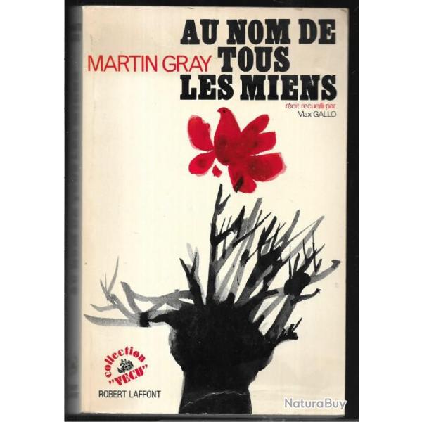 au nom de tous les miens martin gray , juifs, d�portation, ghetto , treblinka ,partisans urss pologn