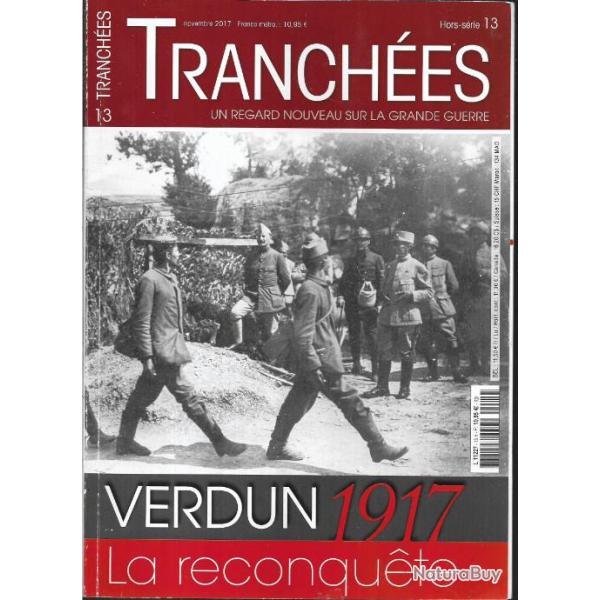 tranch�es hors-s�rie n�13, verdun 1917 la reconqu�te,
